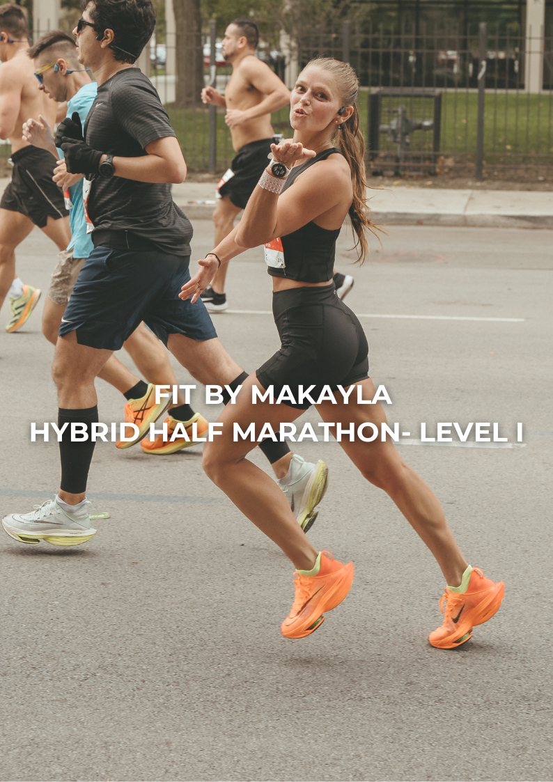 Fit By MaKayla Hybrid Half Marathon- Level I